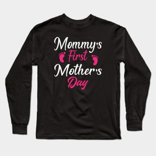 Mommy's First Mother's Day Shirt Gift Long Sleeve T-Shirt